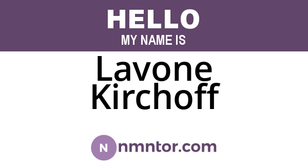 Lavone Kirchoff