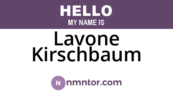 Lavone Kirschbaum