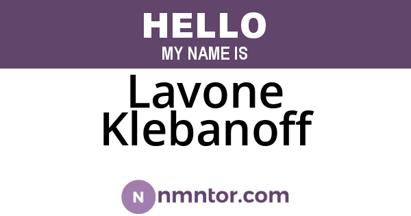 Lavone Klebanoff