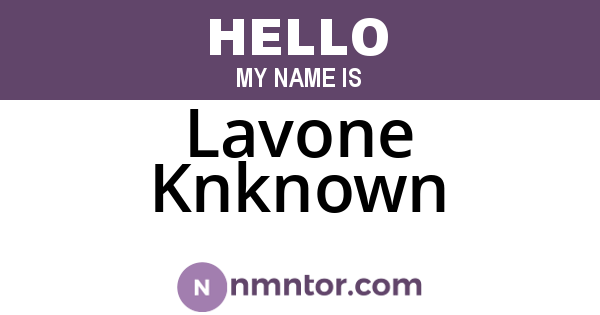 Lavone Knknown