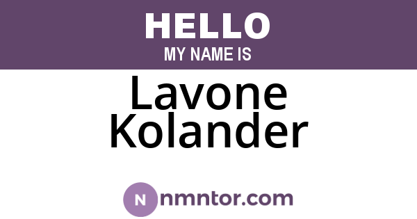 Lavone Kolander