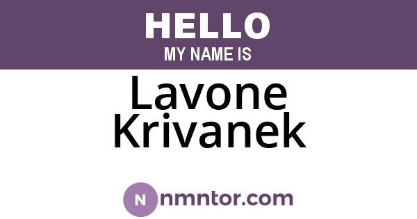 Lavone Krivanek
