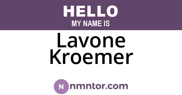 Lavone Kroemer