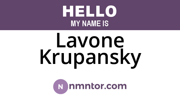 Lavone Krupansky