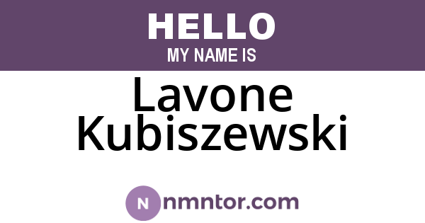 Lavone Kubiszewski