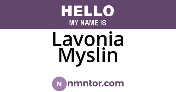 Lavonia Myslin