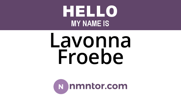 Lavonna Froebe