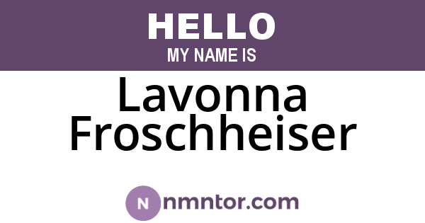 Lavonna Froschheiser
