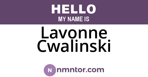 Lavonne Cwalinski
