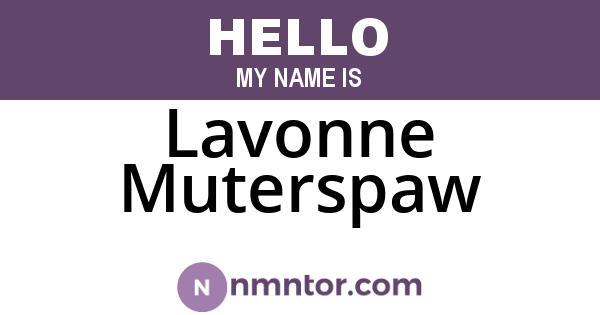 Lavonne Muterspaw