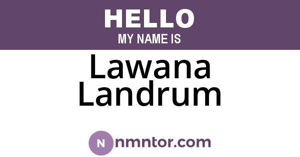 Lawana Landrum