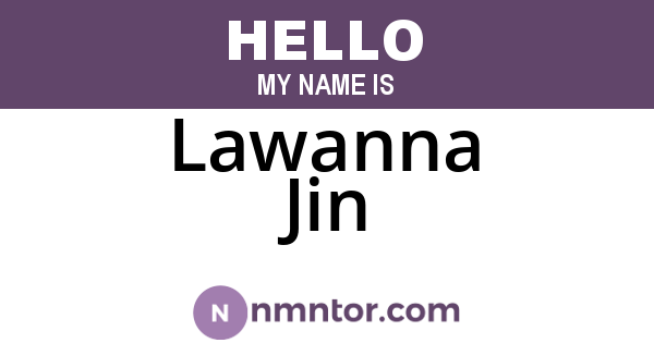 Lawanna Jin