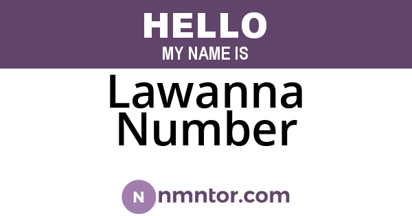 Lawanna Number