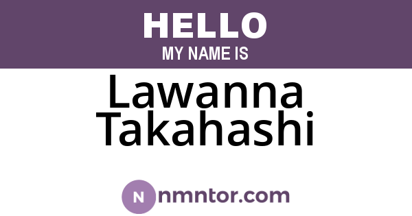 Lawanna Takahashi