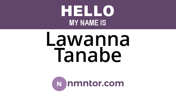Lawanna Tanabe