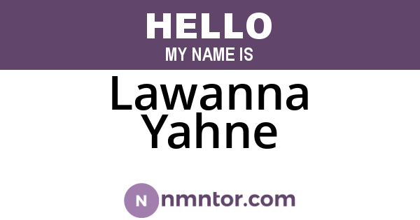 Lawanna Yahne