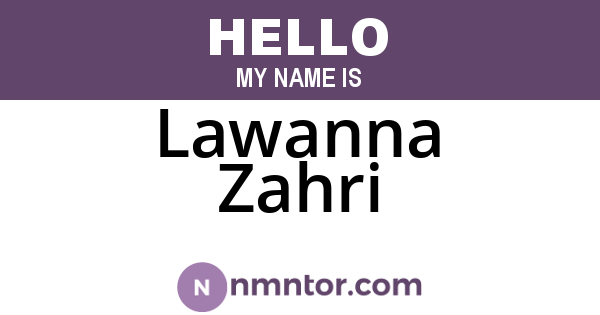 Lawanna Zahri