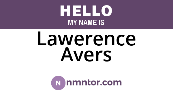Lawerence Avers