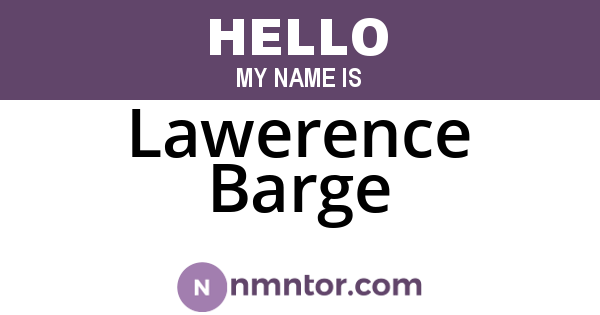 Lawerence Barge
