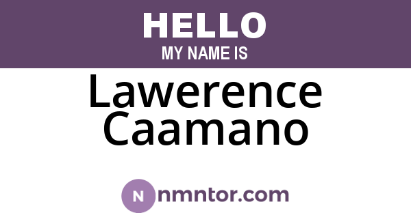 Lawerence Caamano