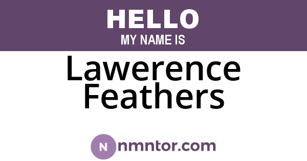 Lawerence Feathers