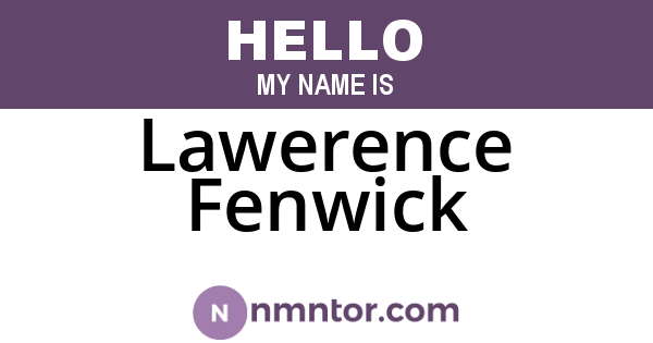 Lawerence Fenwick