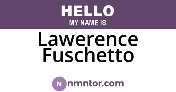 Lawerence Fuschetto