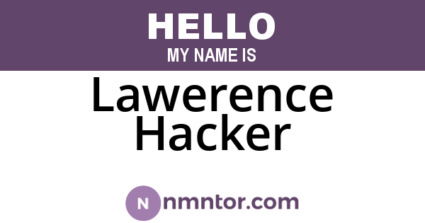 Lawerence Hacker
