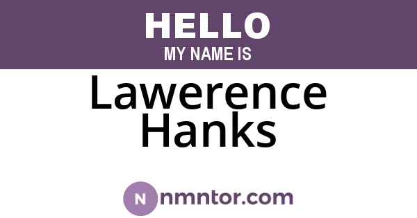 Lawerence Hanks