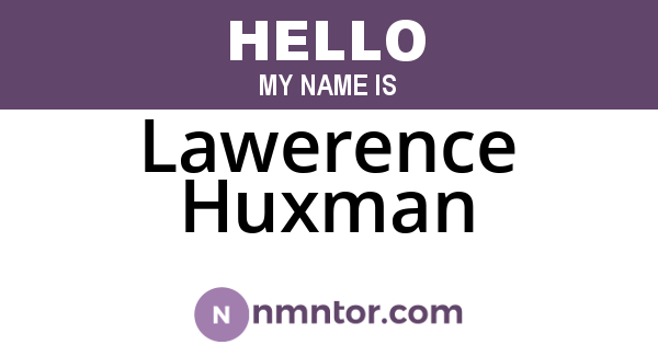 Lawerence Huxman