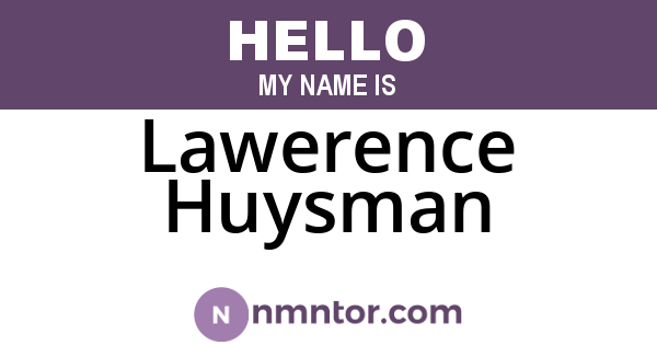 Lawerence Huysman