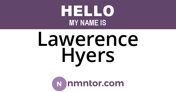 Lawerence Hyers