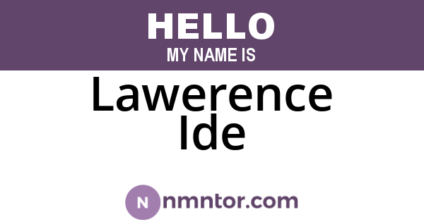 Lawerence Ide