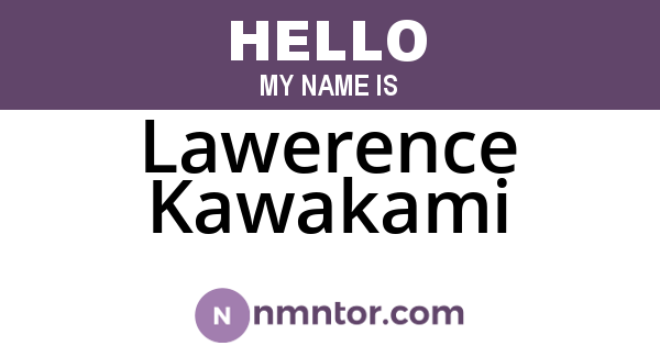 Lawerence Kawakami
