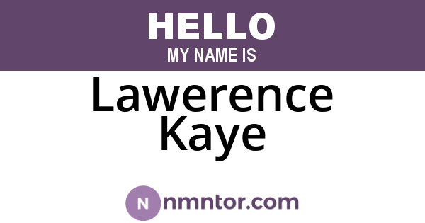 Lawerence Kaye