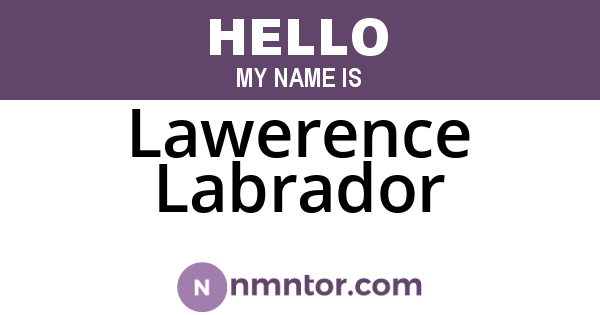 Lawerence Labrador