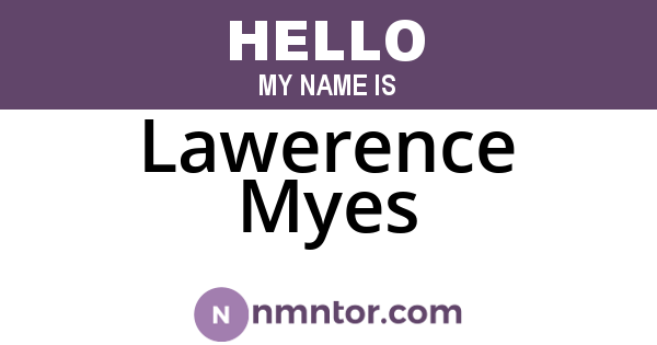 Lawerence Myes