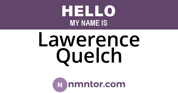Lawerence Quelch