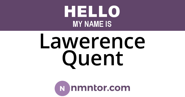 Lawerence Quent