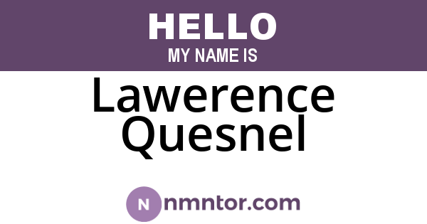 Lawerence Quesnel