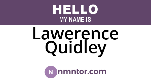 Lawerence Quidley
