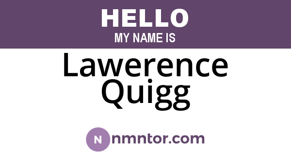 Lawerence Quigg