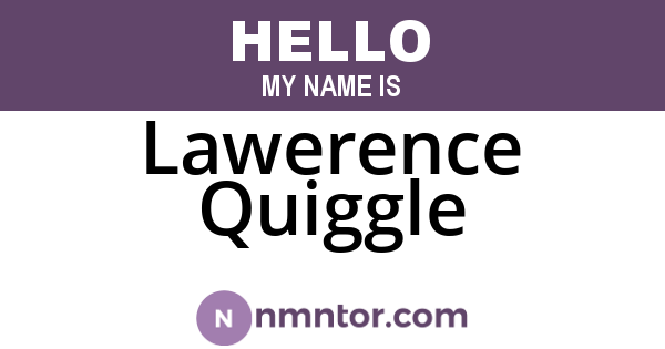 Lawerence Quiggle