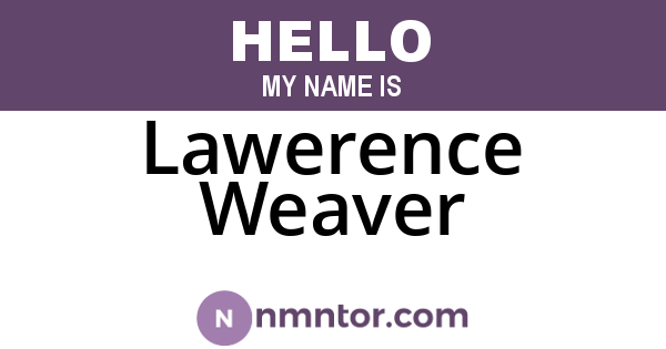 Lawerence Weaver