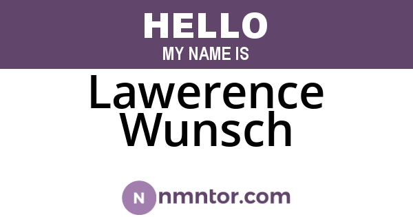 Lawerence Wunsch