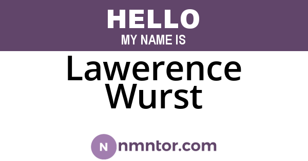 Lawerence Wurst