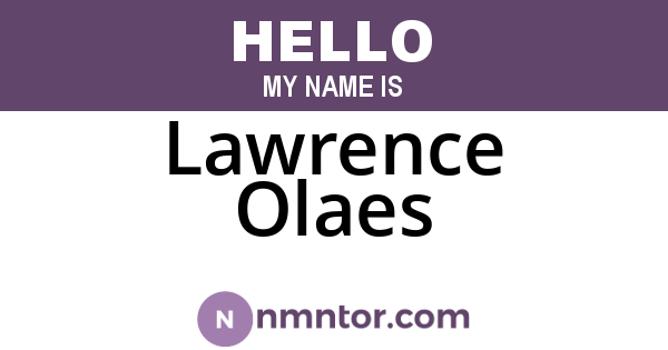 Lawrence Olaes