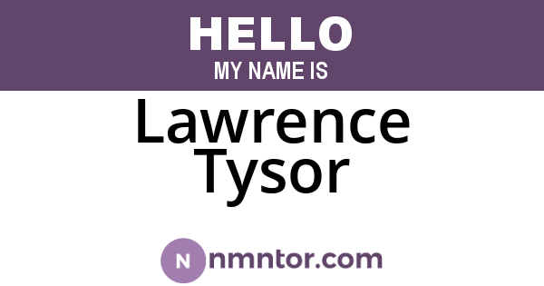 Lawrence Tysor