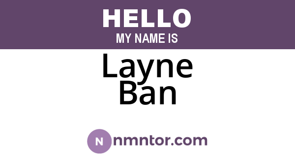 Layne Ban