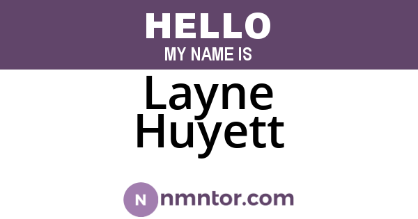 Layne Huyett
